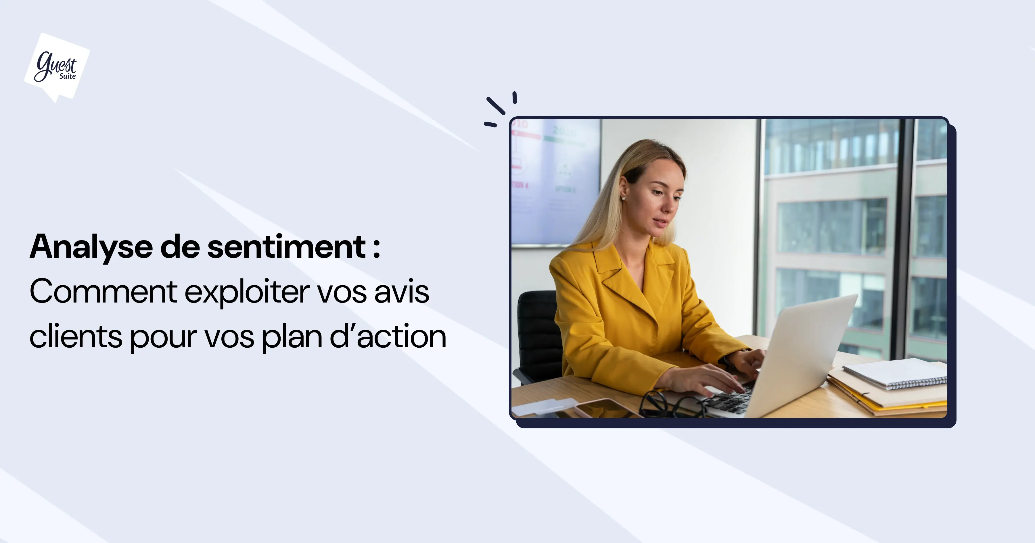 Analyse de sentiment : transformer les émotions en plan d'action