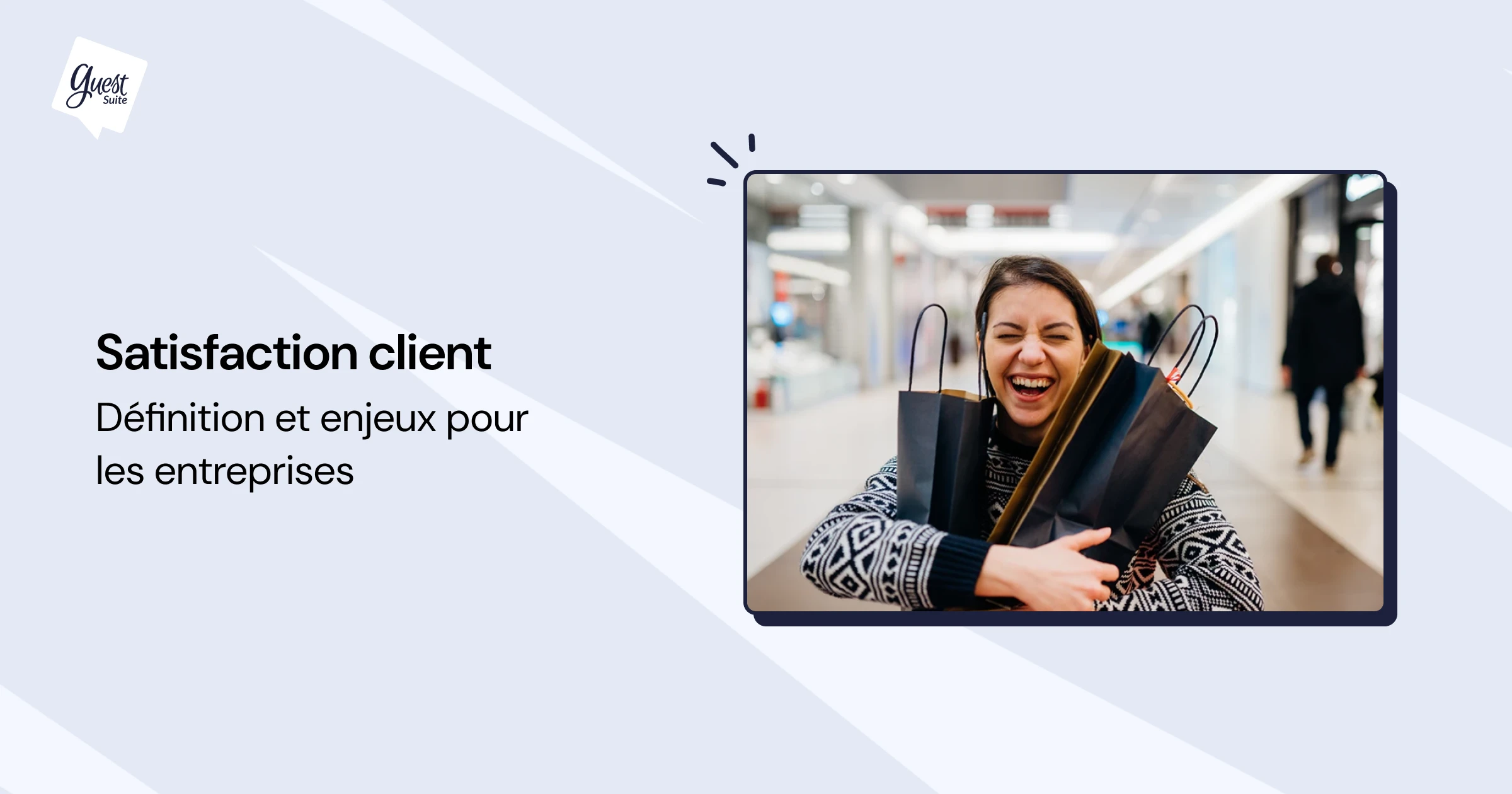 Satisfaction client : définition et enjeux pour les entreprises