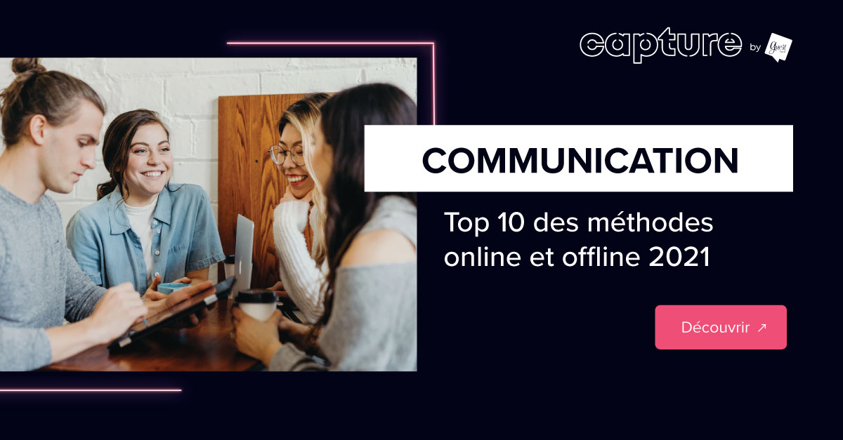 Communication Top 10 des méthodes online et offline 2021
