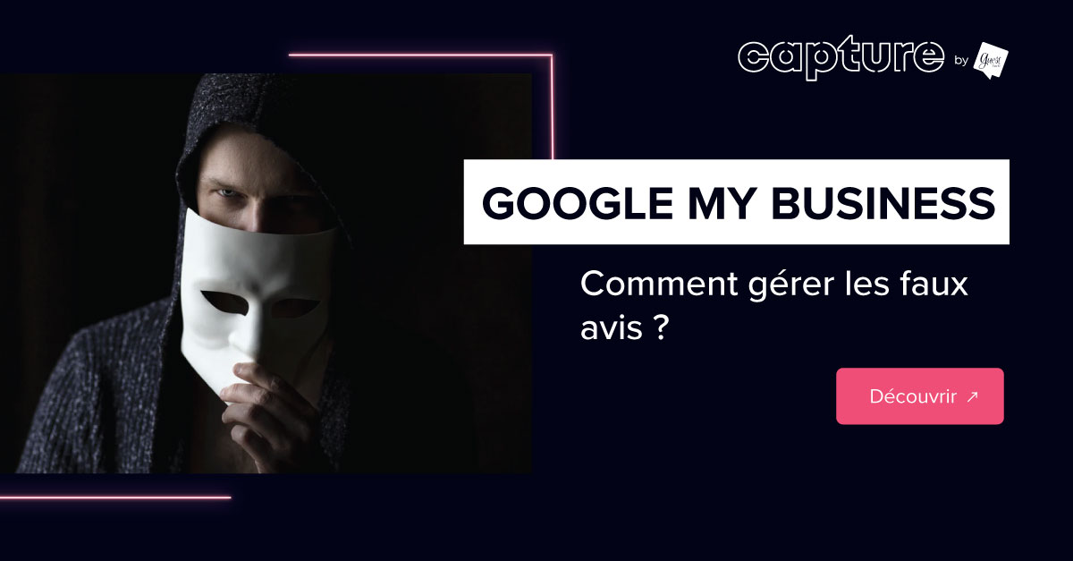 Faux avis sur Google comment les gérer