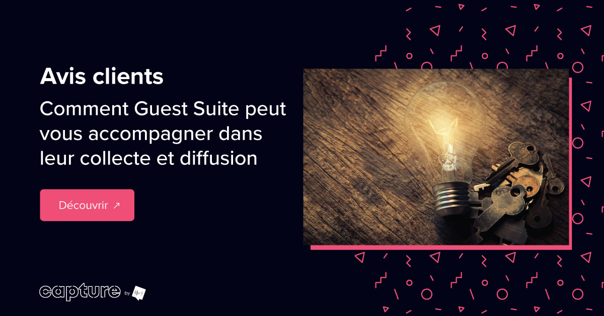 Comment Guest Suite peut vous accompagner dans la collecte et la ...
