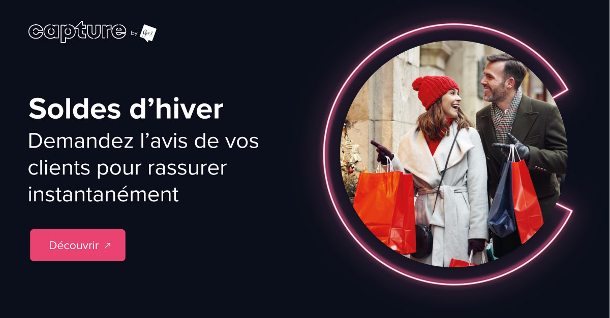 Soldes d’hiver, le recueil d'avis clients pour rassurer instantanément