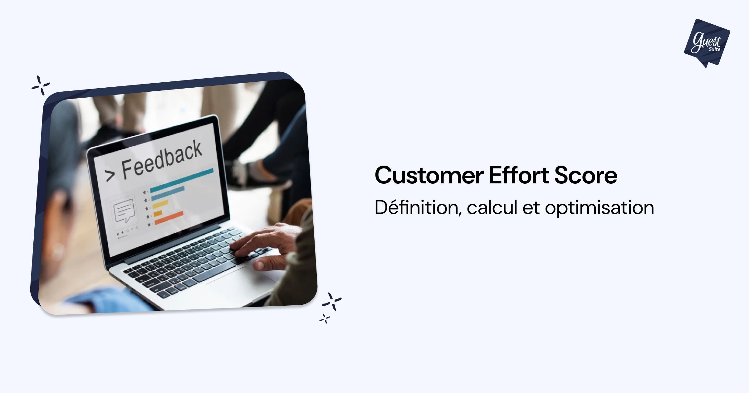 Customer Effort Score - CES : définition, calcul et astuces